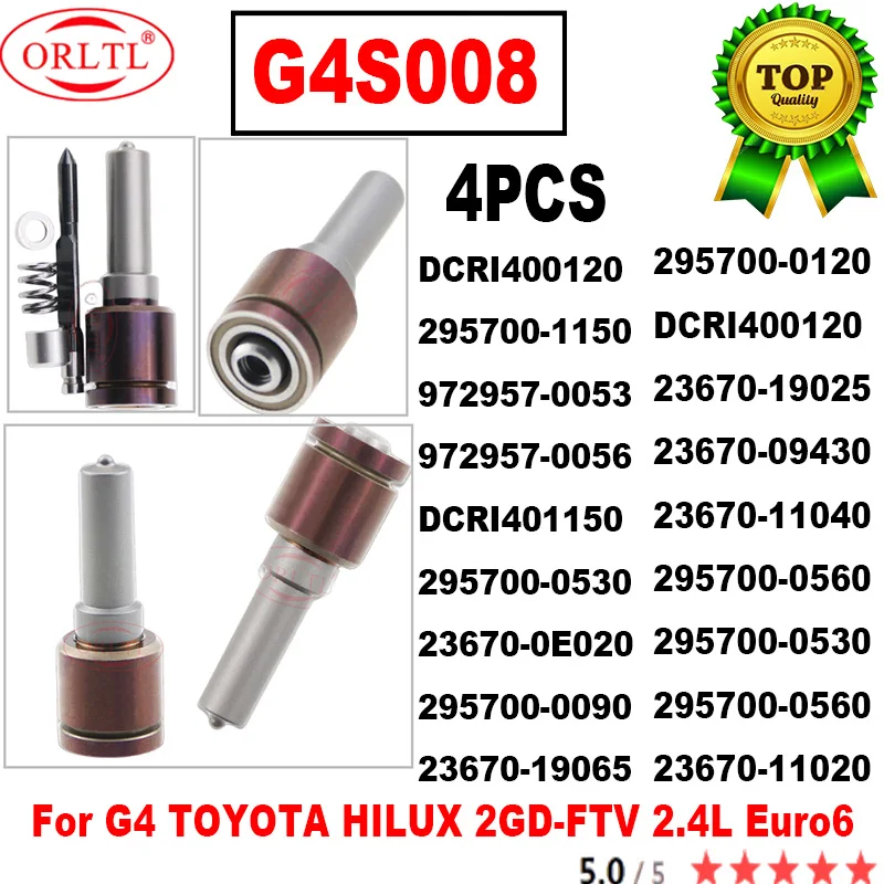 

4PCS Euro6 G4S008 Commmon Rail G4 Ful Nozzle For TOYOTA HILUX 23670-0E020 295700-0090 23670-19065 295700-0120 DCRI400120