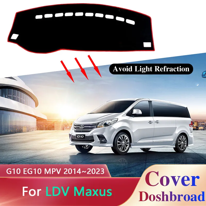 

Car Dashboard Cover Board Mat Carpet Dashmat for LDV Maxus G10 EG10 MPV 2014~2023 Liner Sunshade Rug Anti-dirty Pad Accessories