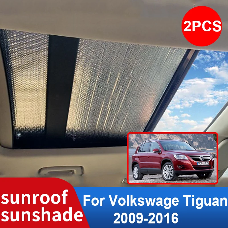 

for Volkswagen VW Tiguan 5N MK1 2016-2009 2010 2011 Car Sunroof Sunshade Auto Windscreen Roof Sunscreen Heat Insulation Anti-UV