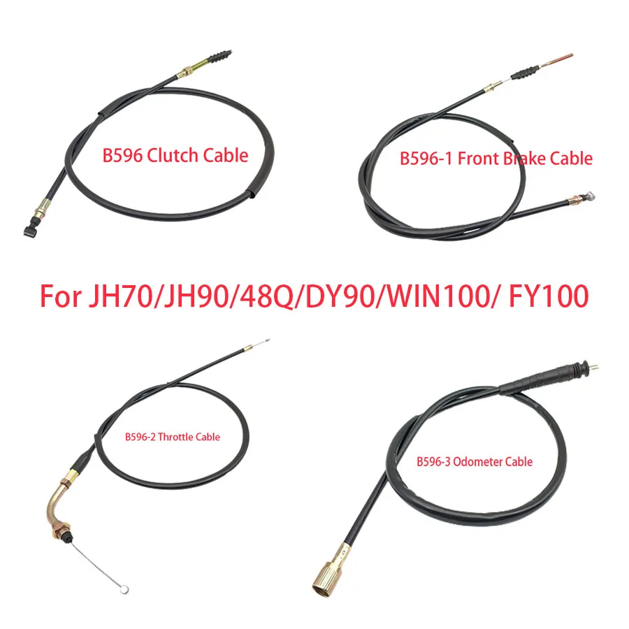 

B596 Motorcycle Clutch Cable For JH70/JH90/48Q/DY90/WIN100/ FY100 Throttle Oil Odometer Front Brake Wires