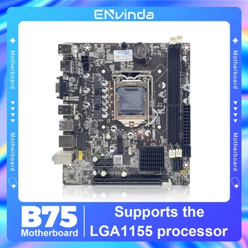 ENVINDA 마더보드 LGA 1155 듀얼 채널 DDR3 메모리 SATA III USB 3.0, 인텔 코어 i7 i5 i3 Xeon CPU B75 메인보드용