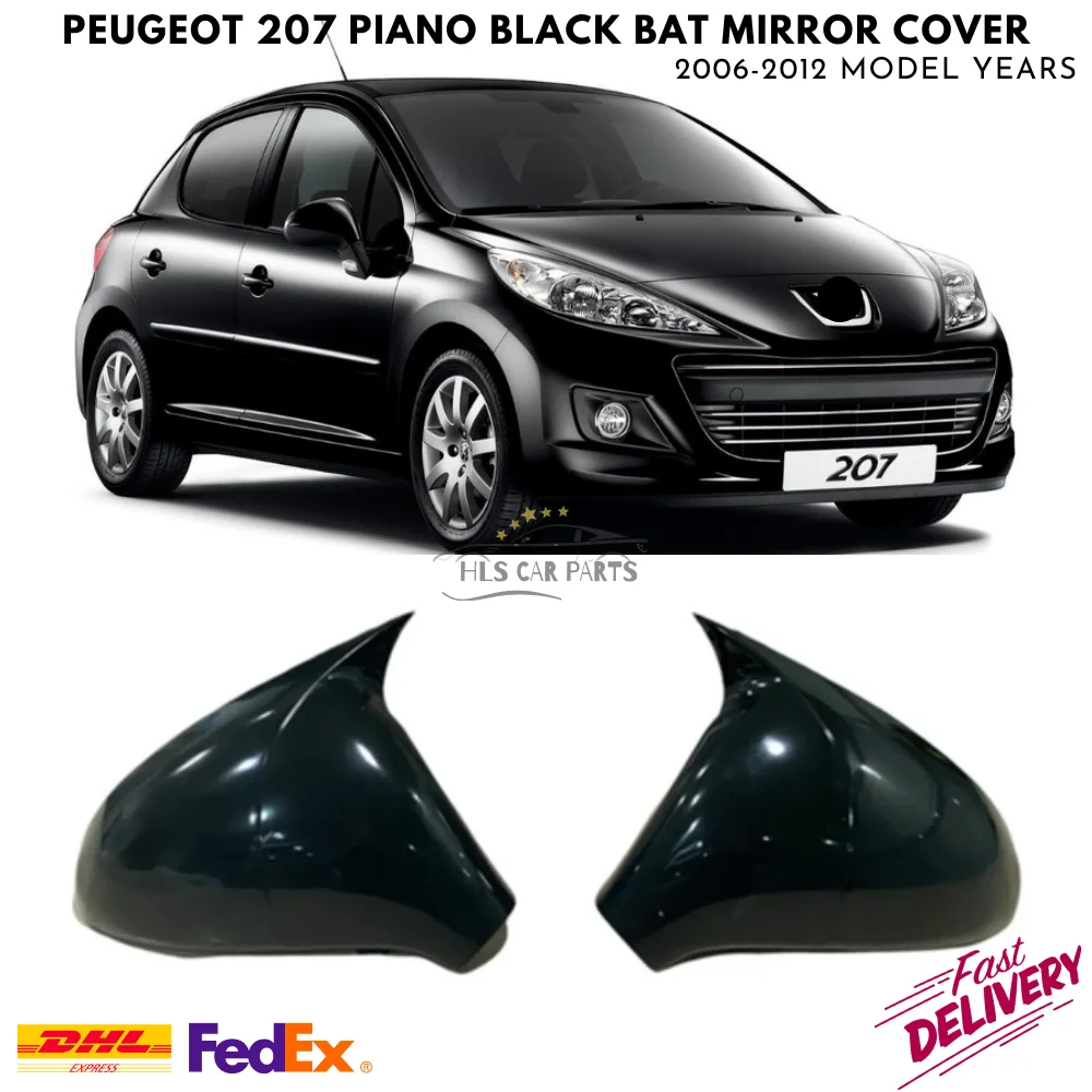 Bat Mirror Cover for Peugeot 207 2006-2012 Model Year Car Accessories Piano Black Tuning Auto Sport Design External Part