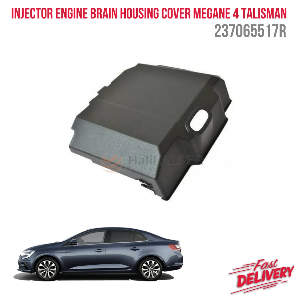 

For Injector Engine Brain Housing Cover Renault Megane 4 Talisman After 2015 High Quality Fast Shipping Oem 237065517R