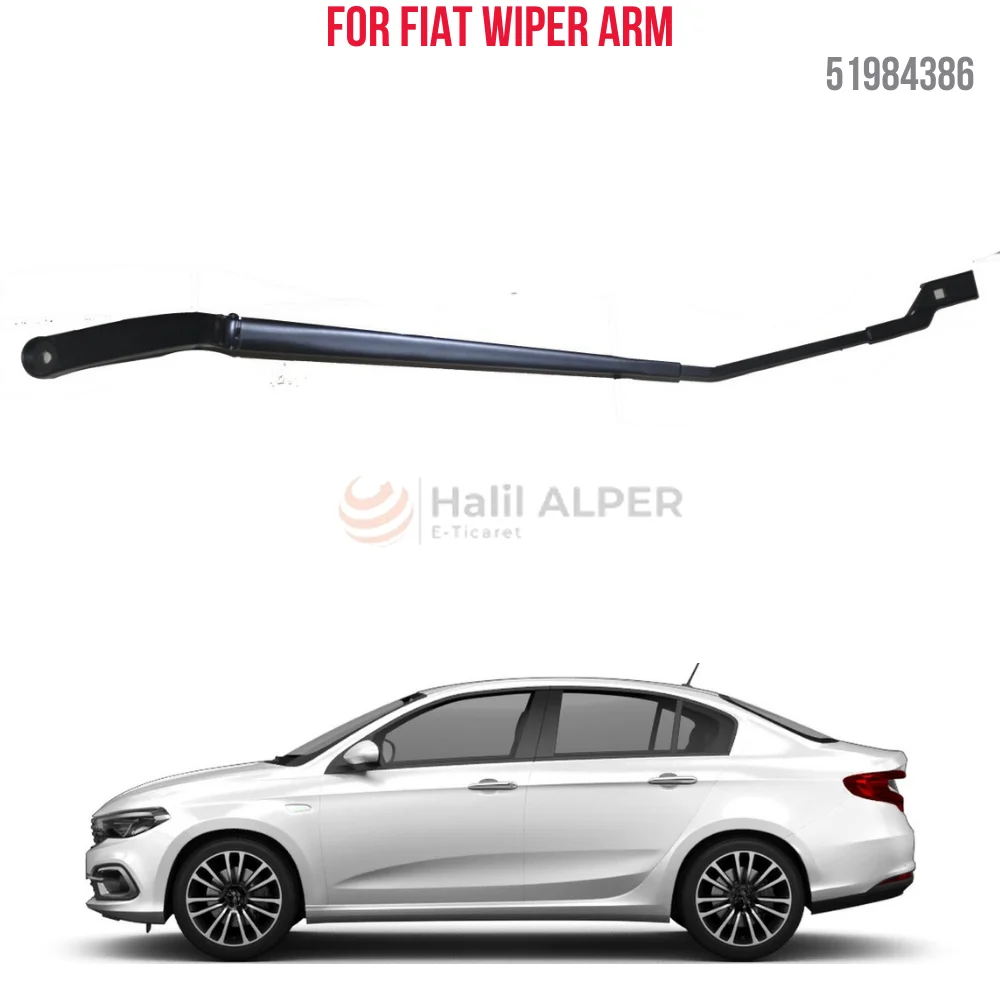 

For WIPER ARM DIS ON RIGHT EGEA OEM 51984386 SUPER QUALITY HIGH SATISFACTION REASONABLE PRICE FAST DELIVERY