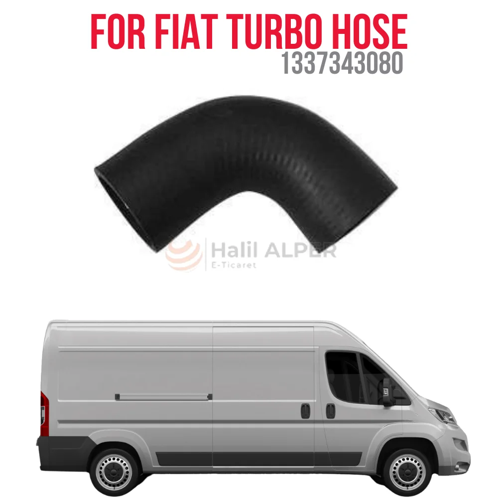 

FOR TURBO HOSE DUCATO 2.8 TD OEM 1337343080 PRICE SUPER QUALITY HIGH SATISFACTION REASONABLE PRICE FAST DELIVERY