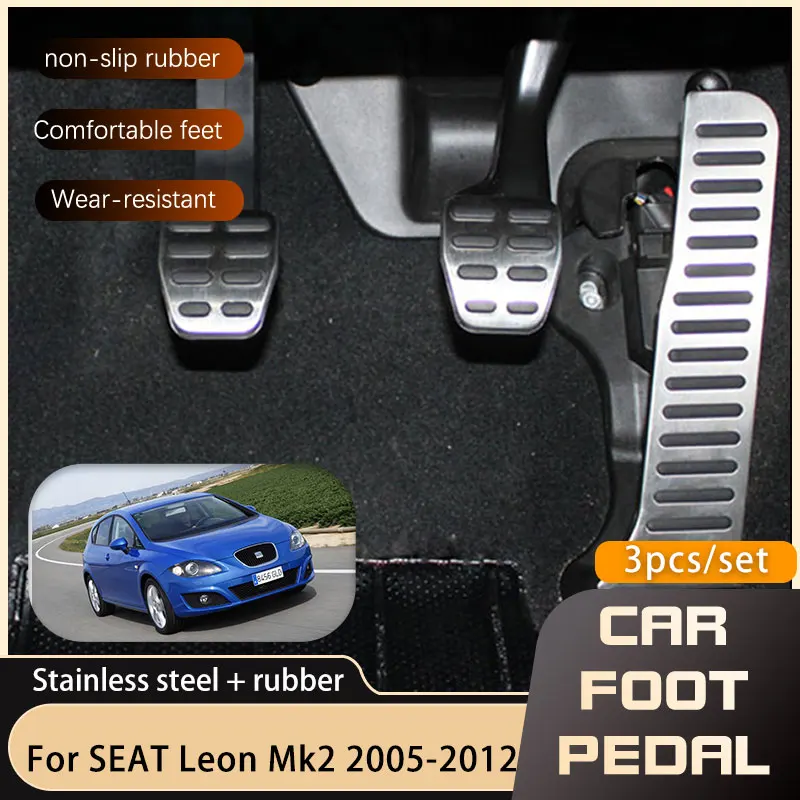 

Car-styling Car Pedals For SEAT Leon Mk2 1P 2005 2006 2007 2008 2009 2010 2011 2012 Accelerator Gas Brake Non-slip Pedal Cover