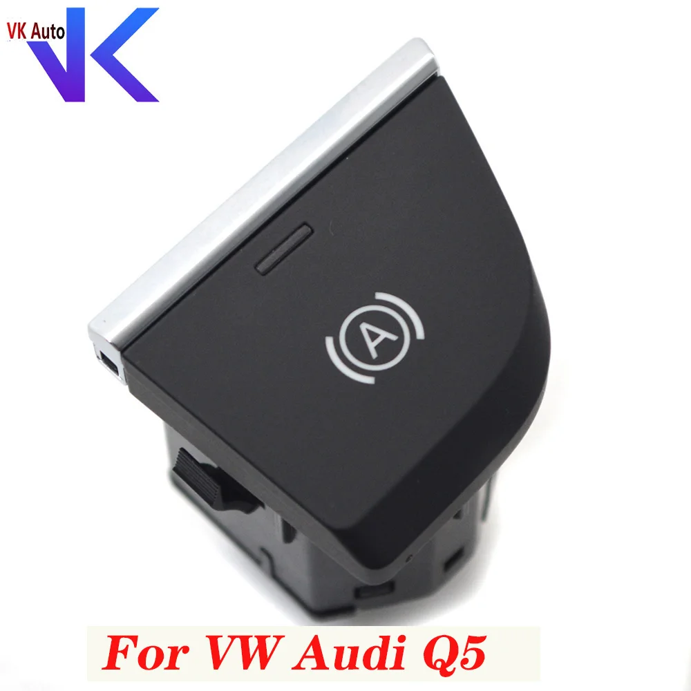 

For VW Audi Q7 Q5 A4 B9 Auto hold switch Down ramp parking assist 4M1927143B 4M1 927 143 B 80B927143 80B 927 143 8W1927143A