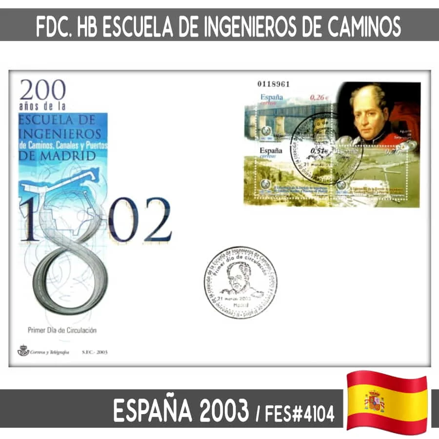 D0032 # Spagna 2003. Ingegneri Scolastici Fdc Hb Di Strade (N) Fes #4104