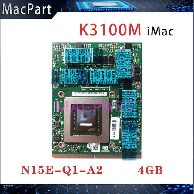 Qudro K3100M GDDR5 4GB N15E Q1 A2 MXM 3.0 סוג B גרפיקה וידאו כרטיס שדרוג עבור Apple iMc A1312 27 אינץ 2010 2011 שנה|Lptop Repir Components|  