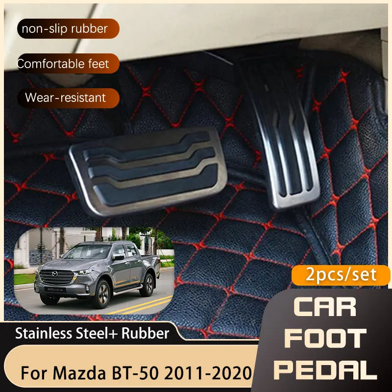 Car Foot Pedals For Mazda BT-50 UP 2011 2012 2013 2014 2015 Fuel Gas Brake Stainless Steel Pedal Pads