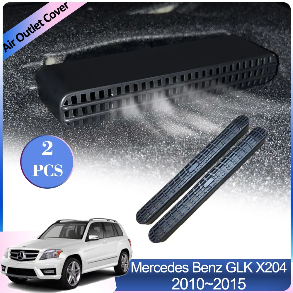 Air Outlet Cover for Mercedes Benz GLK Class X204 2010~2015 Car Under Rear  Seat Vent Conditioner Ventilation Interior Accessorie - AliExpress