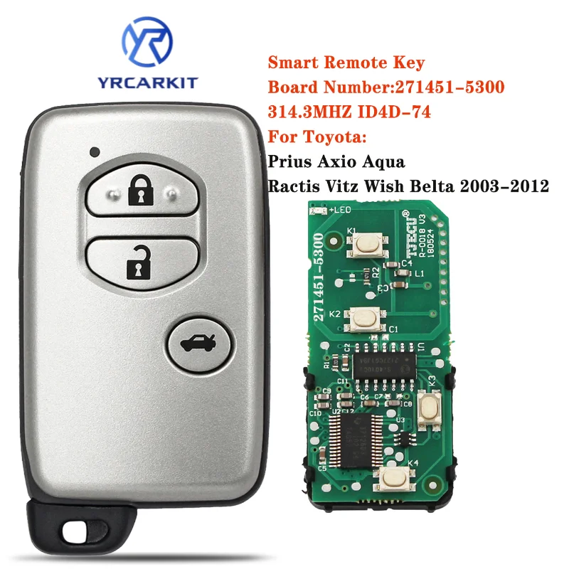 Toyota Prius Aqua Ractis Belta Vitz 2003-2010 271451-5300 Smart Remote Control Car Key FSK 314.3MHz ID74 Chip 3 pulsanti - Acc64685d75e941f9b153ba025eb2435dc