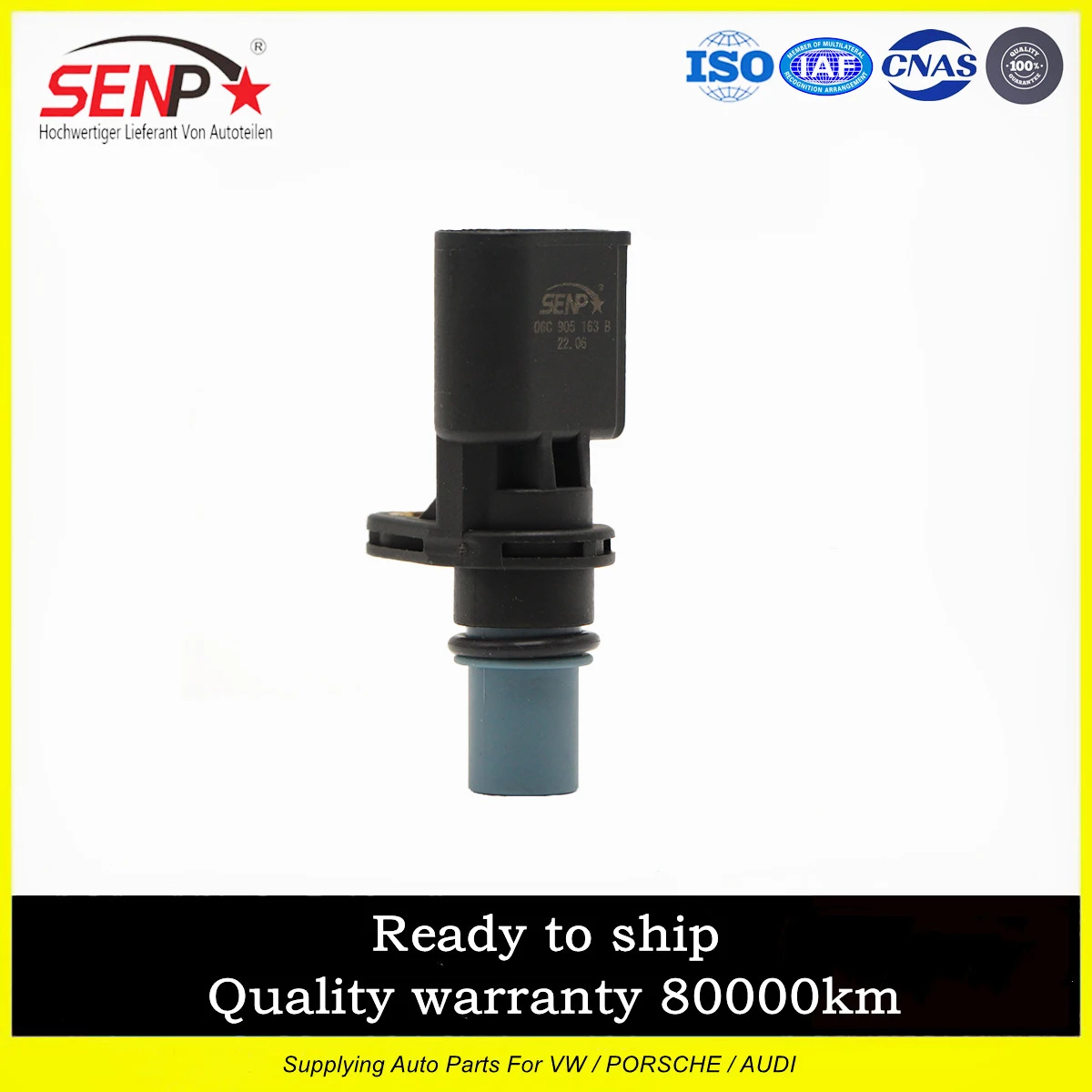 

OEM 06C 905 163 B SENP Высококачественная сенсорная система автозапчасти фазовый датчик подходит для VW Audi A6L/C62.0T/Polo/Golf 06C905163B