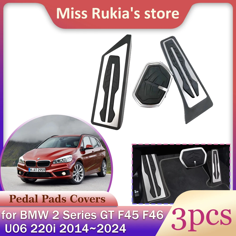Car Gas Brake Pedal for BMW 2 Series GT F45 F46 U06 220i 2014~ Stainless Steel Anti-Slip Footrest Pedals Cover Accessories