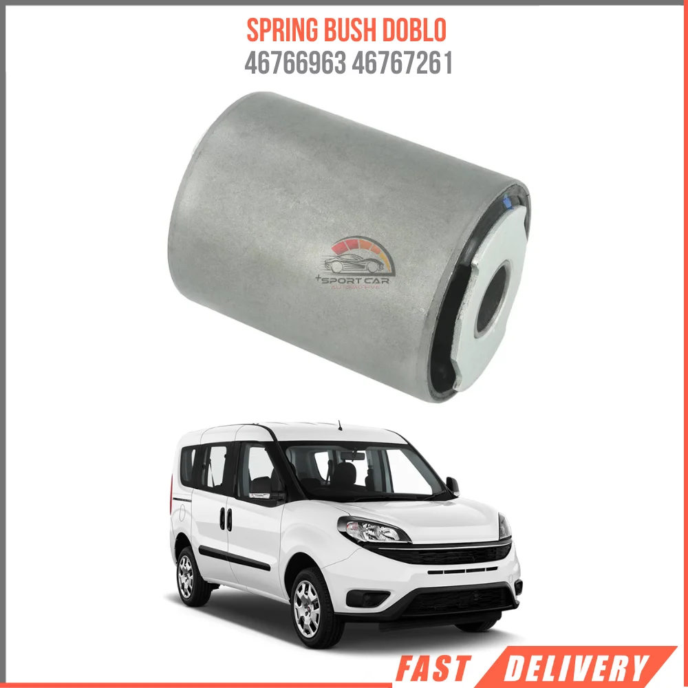 

FOR SPRING BUSH DOBLO 46766963 46767261 HIGH QUALITY CAR PARTS REASONABLE PRICE FAST SHIPPING