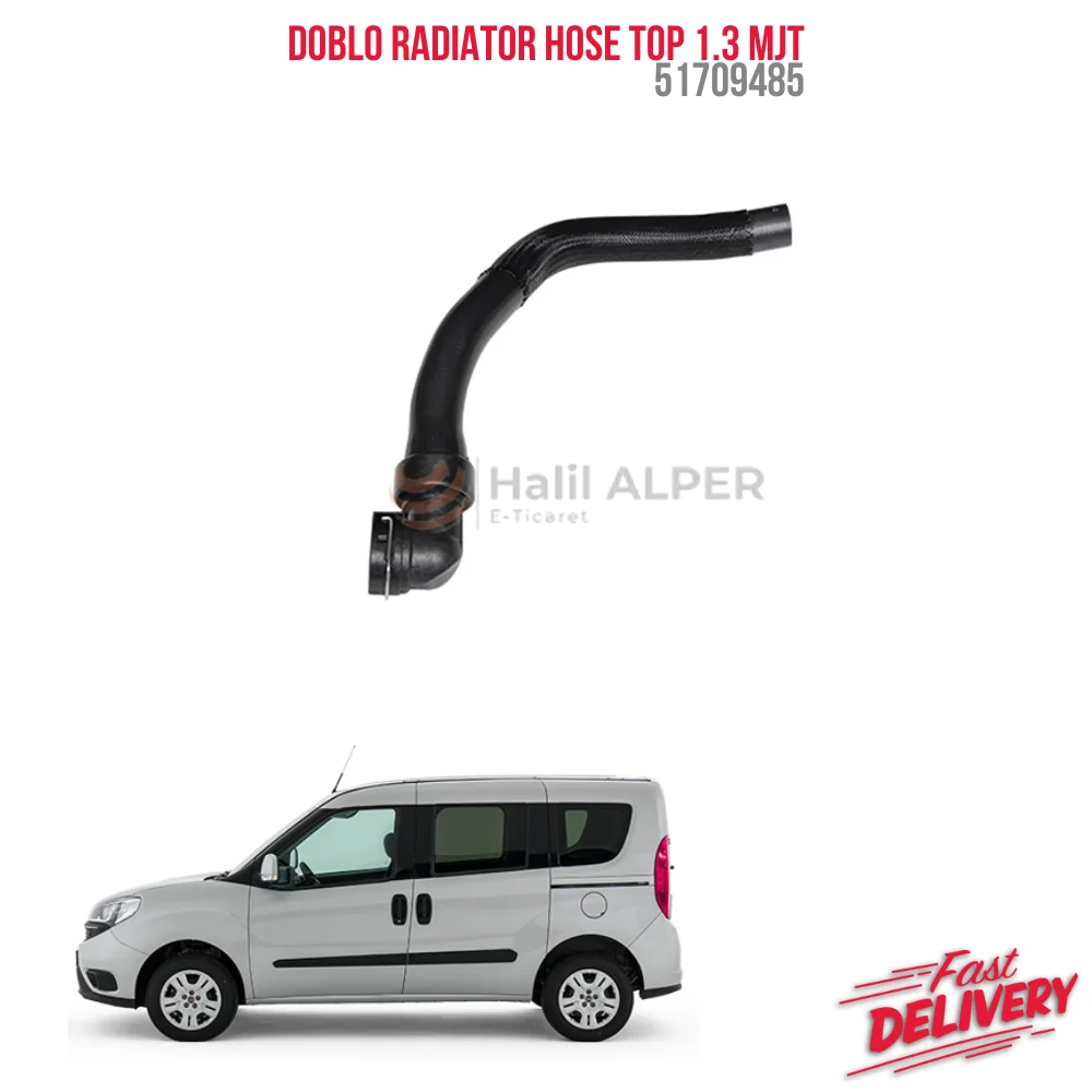 

FOR DOBLO RADIATOR HOSE TOP 1.3 MJT 51709485 REASONABLE PRICE DURABLE SATISFACTION FAST DELIVERY HIGH QUALITY