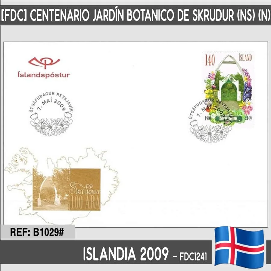 B1029 # Islanda 2009 [Fdc] Centenary Botanical Garden Of Skrudur (N)