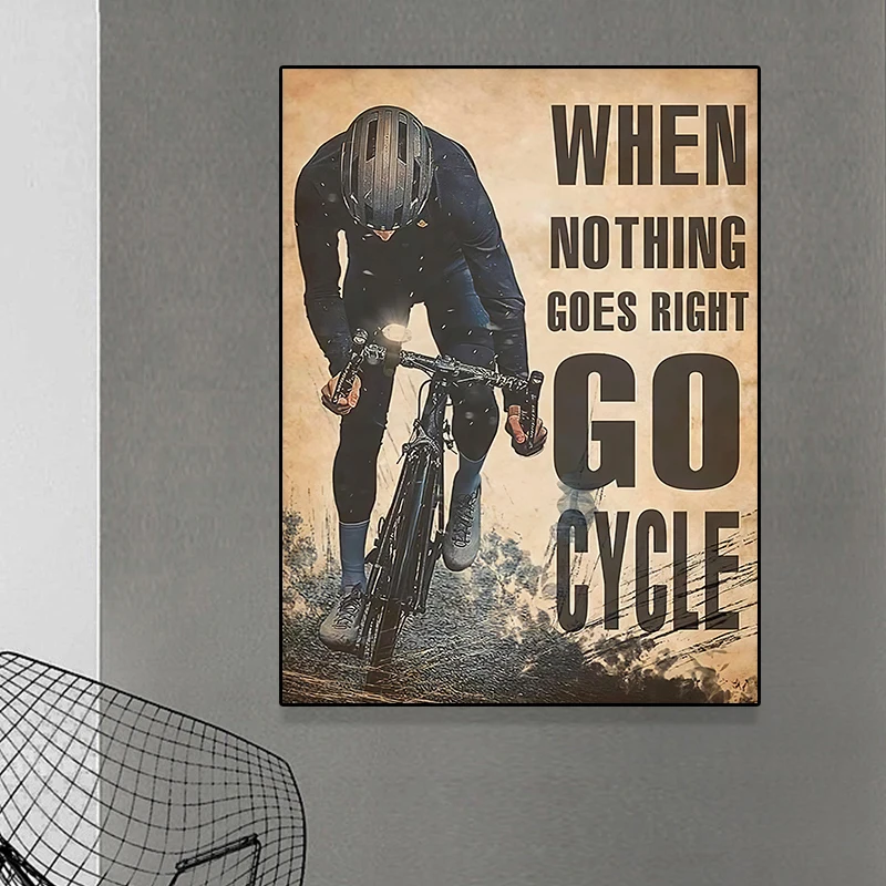 

Motivational Cycle Art When Nothing Goes Right Go Cycle Poster Print Canvas Painting Retro Born To Cycle Picture Home Decor