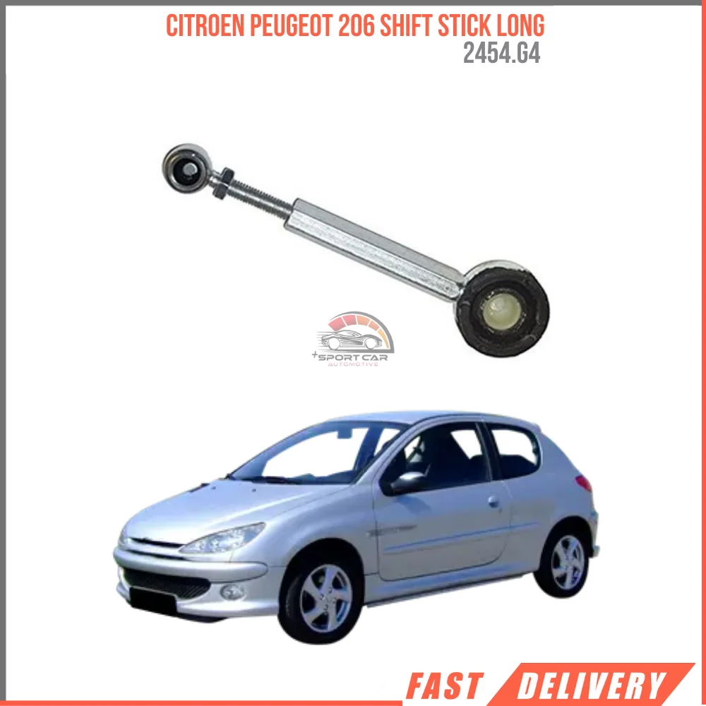 

FOR CITROEN PEUGEOT 206 SHIFT STICK LONG 2454.G4 REASONABLE PRICE CAR PARTS HIGH QUALITY SATISFACTION FAST SHIPPING