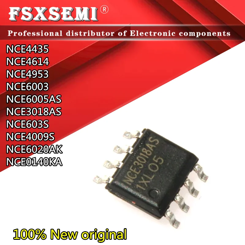 

10pcs NCE4435 NCE4614 NCE4953 NCE6003 NCE6005AS NCE3018AS NCE603S NCE4009S NCE6020AK NCE0140KA