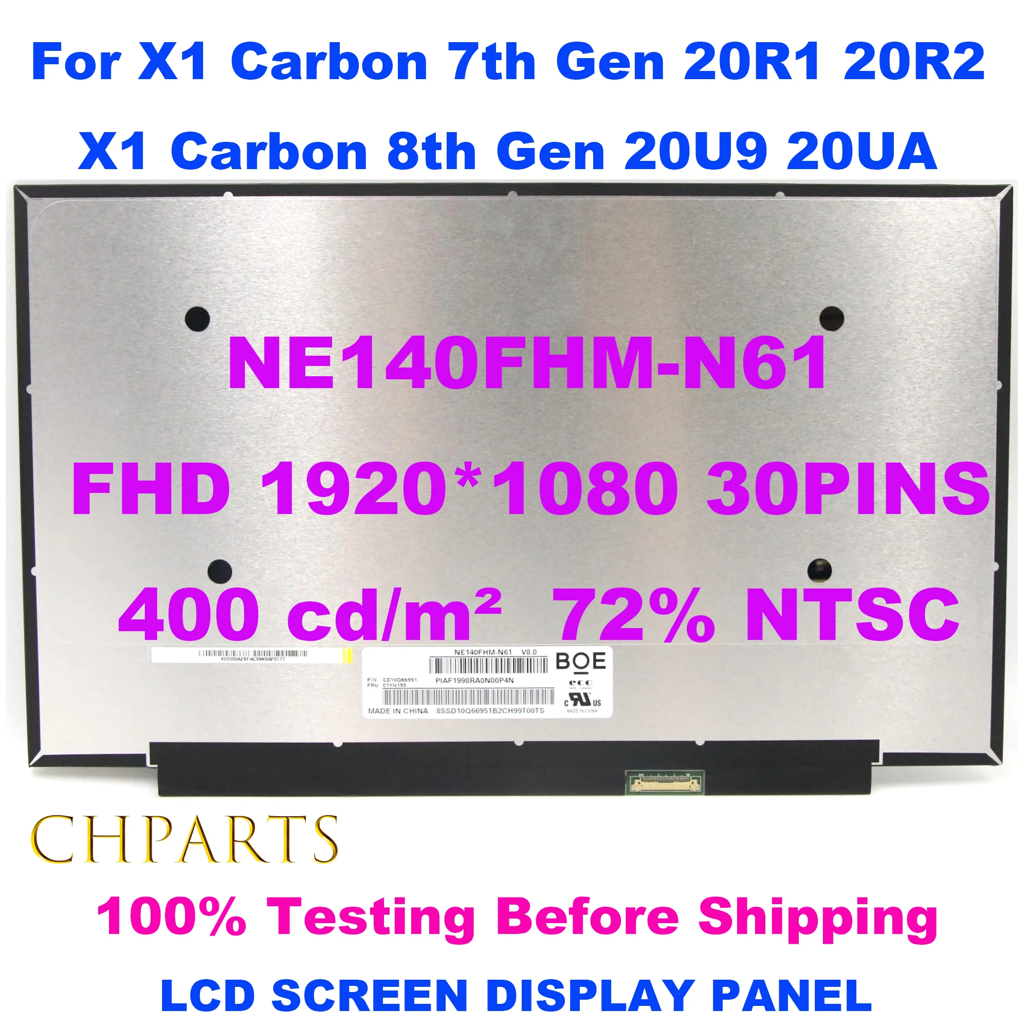 

14.0 IPS Laptop LCD Screen NE140FHM-N61 For Lenovo ThinkPad X1 Carbon 7th 8th Gen T490 T495s T14 Gen1 400nit 1920x1080 30pin eDP