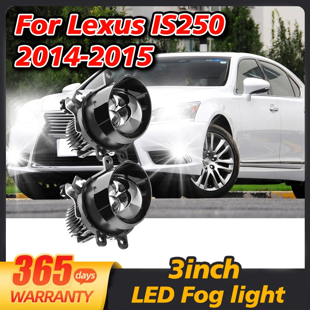 3 인치 Bi LED 안개 조명 Lexus IS250 2014-2015 LED 자동차 안개 램프 H11 플러그 용 이중 쌍곡면