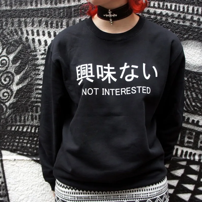 

Sugarbaby Not Interested Sweater health Goth tumblr Jumper Aesthetic Punk 90s Fashion Cotton Sweatshirt Unisex TopDrop Shipping
