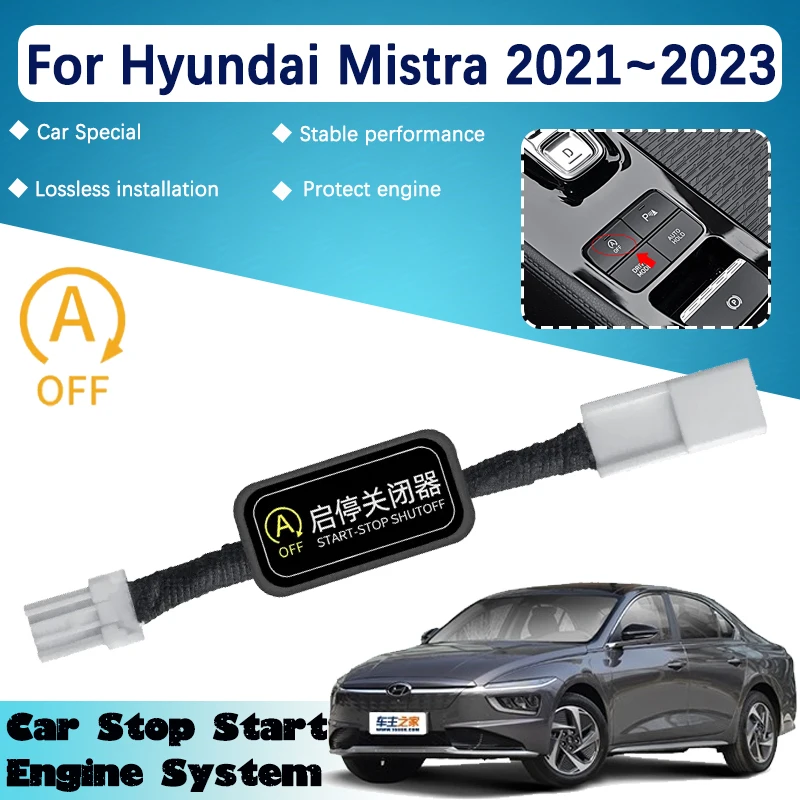 Auto Arresto Automatico Avviamento Sistemi Motore Per Hyundai Mistra DU2 2021 2022 2023 Off Dispositivo di Controllo del Sensore Proteggere Accessori Auto