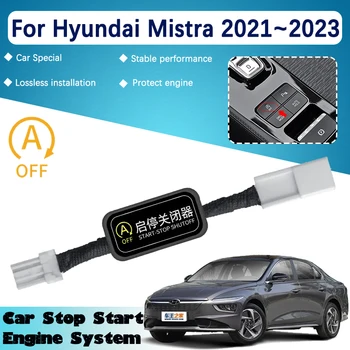 Auto Arresto Automatico Avviamento Sistemi Motore Per Hyundai Mistra DU2 2021 2022 2023 Off Dispositivo di Controllo del Sensore Proteggere Accessori Auto