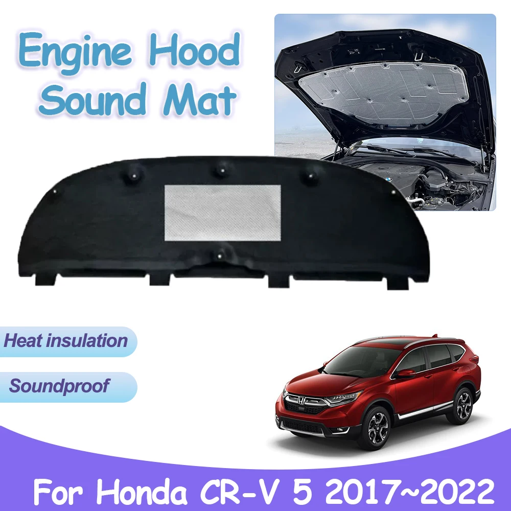 

Engine Sound Hood Pad for Honda CR-V 5 CR V RW RT RY 2017~2022 Car Front Heat Insulation Cotton Mat Fireproof Covers Accessories