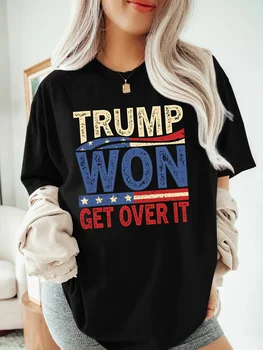 Trump Won, Get Over It T-Shirt for Women
