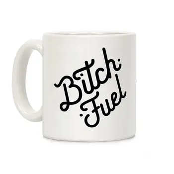 

Bitch Fuel White 11 Ounce Ceramic Coffee Mug