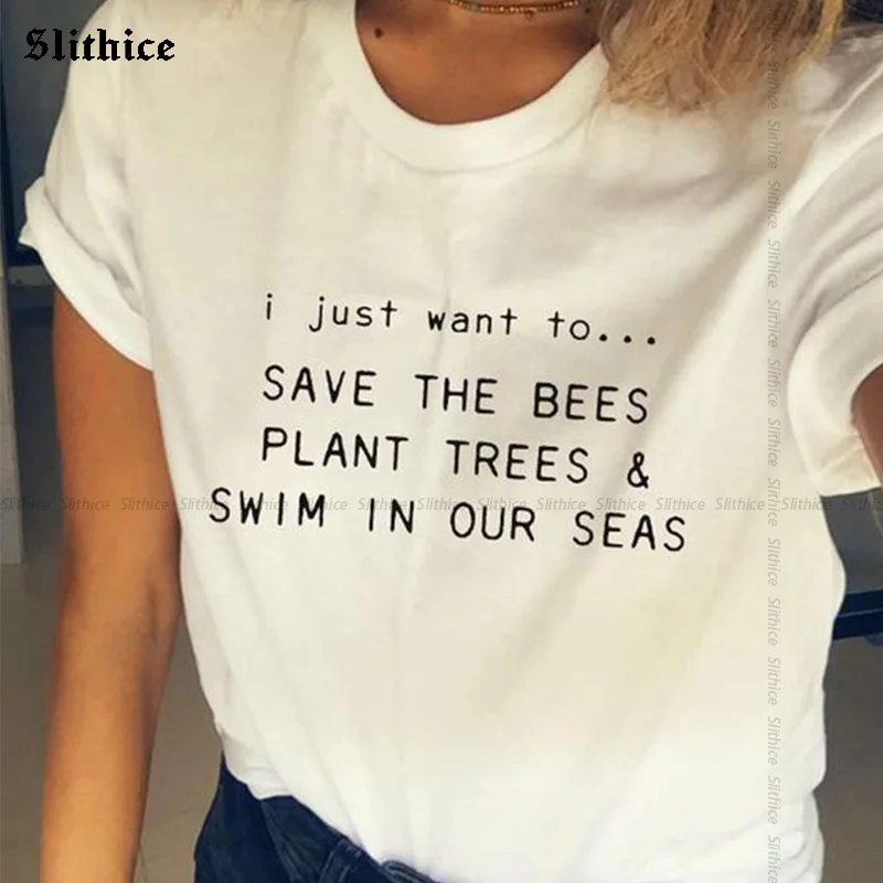 Voglio Solo Salvare Le Api Piante Alberi Swin Nel Nostro Mare T-Shirt Moda Donna Top Casual Abbigliamento Estivo Hipster Lady Tshirt