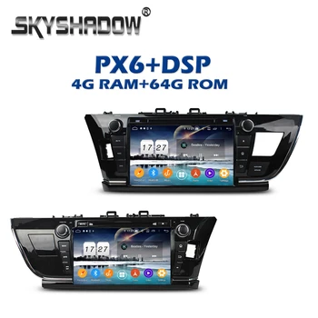 

PX6 Car DVD Player DSP 9" Android 9.0 4G + 64GB Wifi Bluetooth 5.0 RADIO GPS Map For Toyota COROLLA 2014 2015 2016 right left