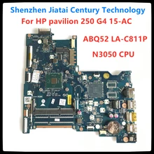 LA-C811P для hp павильон 250 G4 15-AC Материнская плата ноутбука N3050 Процессор DDR3 815248-501 815248-601 815248-001 аккумулятор большой емкости ABQ52 LA-C811P