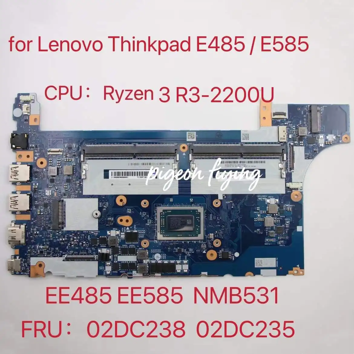 

NM-B531 материнская плата для ноутбука Lenovo Thinkpad E485 E585 CPU: Ryzen 3 R3-2200U AMD FRU: 02DC238 02DC235 100% ТЕСТ ОК