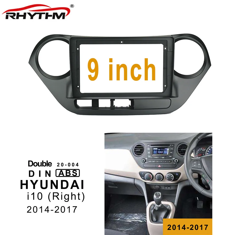 9 дюймов 2din Автомагнитола фасции Для HYUNDAI i10-(правое колесо) двойной Din автомобиля dvd рамка панель в-тире установка