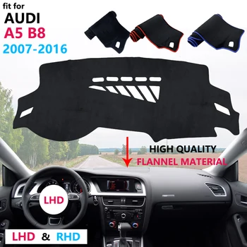 

for Audi A5 B8 2007~2016 8T Dashboard Cover Protective Pad Carpet Anti-UV Flannel Mat Car Accessories S-line 2008 2010 2015 S5