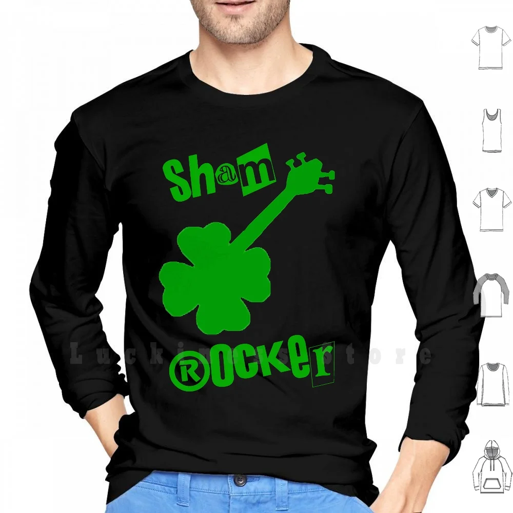 

Sham Rocker Hoodie Long Sleeve Shamrocker Sham Rocker Sham Rocker Rock Punk The Pogues Guitar Funny Saint Irish