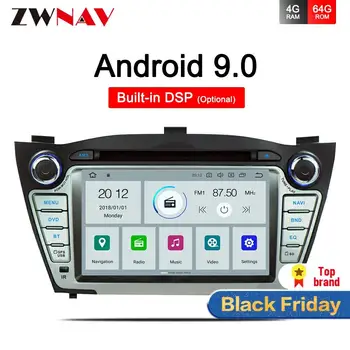 

DSP 4+64 Android 9.0 Car GPS Navi Multimedia Stereo For Hyundai IX35 Tucson 2009 2015 BT Audio DVD radio type recerder head unit