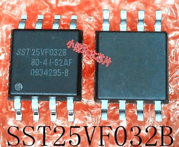 SST25VF032B-80-4I-S2AF 25VF032B-80-4I-S2A SST25VF032B SOP-8 гарантия качества