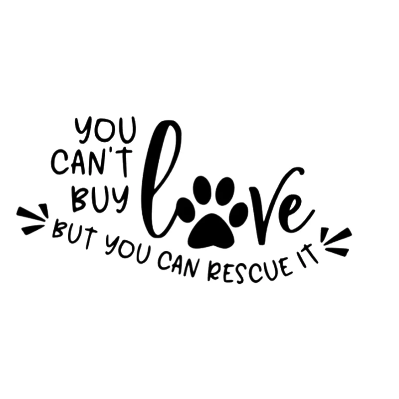 Creative You Can't Buy Love But Can Rescue It Car Decal Sticker Window Dog Adopt Pet Vinyl Wrap Decor Decals20*10cm | Автомобили и