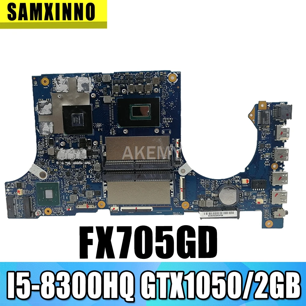 Материнская плата Akemy FX705GD для For Asus TUF Gaming FX705G FX705GE 17 3 дюйма материнская I5 8300H GTX 1050