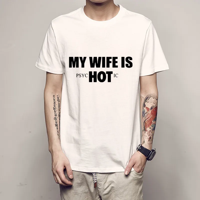 My Wife Is Hot Psychotic черная футболка креативная Повседневная забавная хлопковые топы