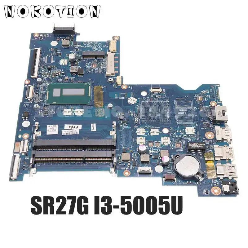 Материнская плата NOKOTION для ноутбука HP 15-AC 15-AY AHL50 ABL52 LA-C701P 828178-001 828178-501 828178-601 SR27G