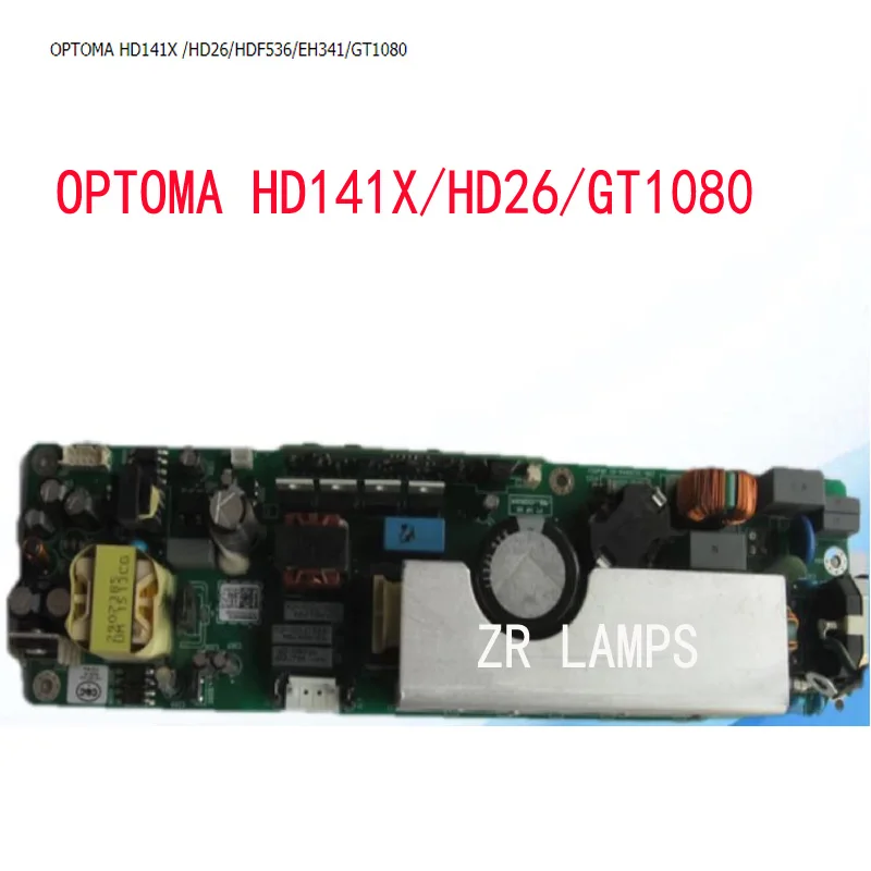 Оригинальный блок питания ZR для проектора GT1080 HD180 HD230X HD26 HT108 OPTOMA HD141X VDHDNL DH1008 DH1009