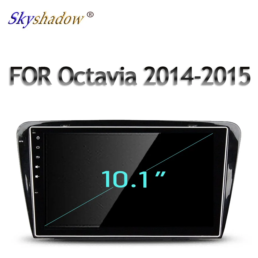 10," TDA7851 ips Android 9,0 для Skoda Octavia- 64 Гб rom 8 ядерный автомобильный dvd-плеер gps ГЛОНАСС RDS радио wifi Bluetooth 4,2