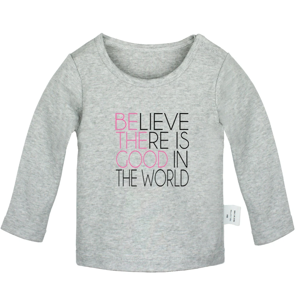 JcBabyYG2233C Be the good Belive This is Good in the Word/футболки для новорожденных мальчиков и девочек футболки с длинными рукавами и графическим принтом для малышей - Цвет: JcBabyYG2233C