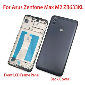 

5pcs/lot New Front LCD Frame Panel + Back cover Replacement Parts For Asus ZenFone Max M2 ZB633KL