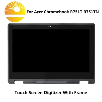

Genuine New Laptop Touch Screen Display LCD Module LCD Digitizer Assembly For Acer Chromebook R751T 6M.GNJN7.001 6M.GPZN7.001
